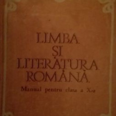Limba si literatura romana. Manual pentru clasa a X-a Gheorghe Lazarescu,