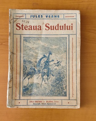 Jules Verne - Steaua Sudului (Ed. Cugetarea) traducere de Ion Pas foto