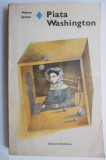 Piata Washington - Henry James (Carte, Roman Beletristica)
