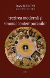 Cumpara ieftin Trezirea moderna si somnul contemporanilor. Ganduri despre lume si tara/Dan Berindei