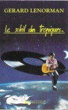 G&eacute;rard Lenorman - Le Soleil Des Tropiques, Caseta audio