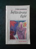 YVES GANDON - INFLACARATA EGLE