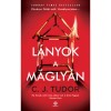 L&aacute;nyok a m&aacute;gly&aacute;n - C. J. Tudor