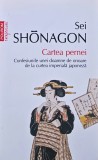 Cartea Pernei - Sei Shonagon, Editura Polirom, 2015, Coperta Brosata, Stare Foarte Buna, Literatura Straina Clasica