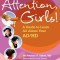 Attention, Girls!: A Guide to Learn All about Your AD/HD