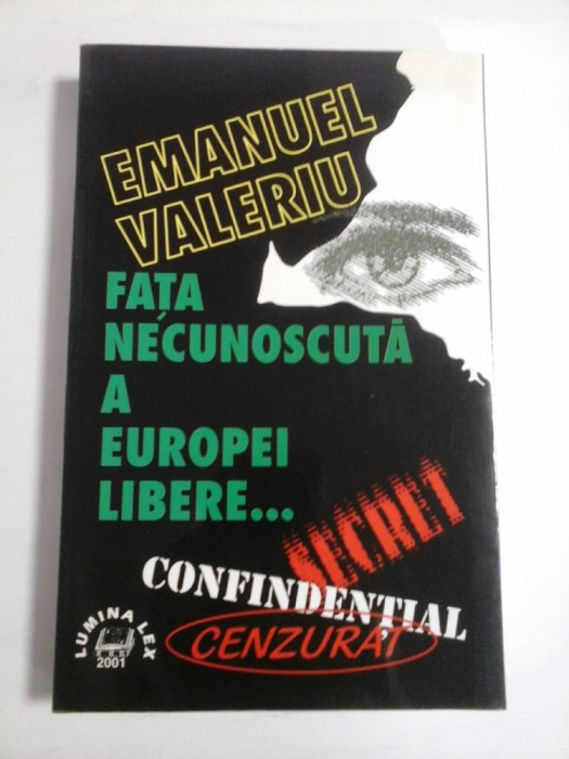 FATA NECUNOSCUTA A EUROPEI LIBERE... - EMANUEL VALERIU