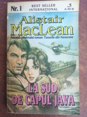 La sud de capul Java- Alistair MacLean foto