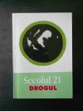 REVISTA SECOLUL 21. DROGUL. 2004 numerele 1, 2, 3, 4