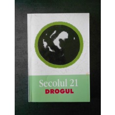REVISTA SECOLUL 21. DROGUL. 2004 numerele 1, 2, 3, 4