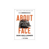 About Face: The Odyssey of an American Warrior