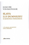 Slava lui Dumnezeu. O estetica teologica. Vol.5 - Hans Urs von Balthasar