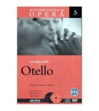 Giuseppe Verdi - Colectia Mari spectacole de opera: 05. Otello