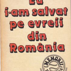 AS - RADU LECCA - EU I-AM SALVAT PE EVREII DIN ROMANIA