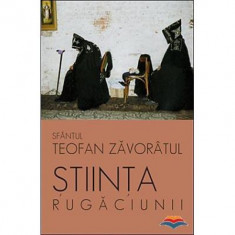 Stiinta rugaciunii - Sfantul Teofan Zavoratul