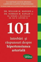 101 intrebari si raspunsuri despre hipertensiunea arteriala foto