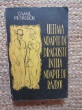 Ultima noapte de dragoste, intaia noapte de razboi - Camil Petrescu
