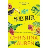 Nem m&eacute;zes hetek - Christina Lauren