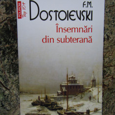 F. M. Dostoievski - Insemnări din subterană, Polirom