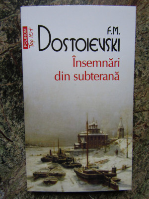 F. M. Dostoievski - Insemnări din subterană, Polirom foto