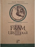 Cezar Petrescu - Fram, ursul polar (Editia: 2003)