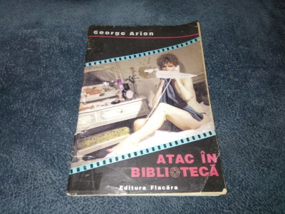 GEORGE ARION - ATAC IN BIBLIOTECA foto
