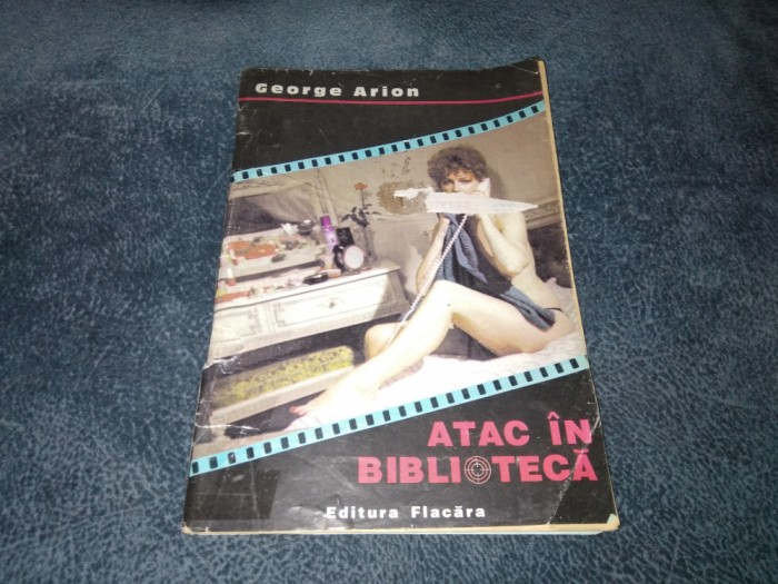GEORGE ARION - ATAC IN BIBLIOTECA