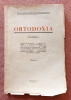 Ortodoxia Volumul 1 - Facultatea de Teologie din Bucuresti, 1942, Alta editura
