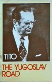 Josip Broz Tito - The Yugoslav road. CPY-LCY 1919-1980