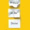 Refuse to Be Done: How to Write and Rewrite a Novel in Three Drafts
