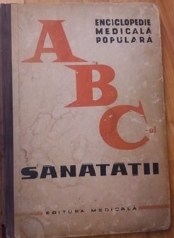 ABC-ul sanatatii - enciclopedie medicala populara Editura Medicala 1964 foto