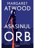 Asasinul orb - Margaret Atwood - Editura Art