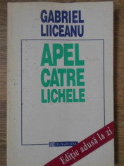 APEL CATRE LICHELE EDITIE ADUSA LA ZI - GABRIEL LIICEANU foto