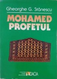 Mohamed Profetul - Gheorghe G. Stancescu