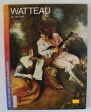 WATTEAU par JEAN FERRE , SERIE &#039; A L &#039;ECOLE DES GRANDS PEINTRES &#039; no. 2 , 1980