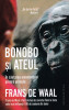 Bonobo si ateul - Frans de Waal, Humanitas