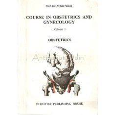Course In Obstetrics And Gynecology I - Mihai Pricop