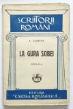 LA GURA SOBEI de A . VLAHUTA , EDITIA A - IV -A , 1928
