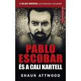 Pablo Escobar &eacute;s a cali kartell - A teljes t&ouml;rt&eacute;net, ami kimaradt a NETFLIX-en - Shaun Attwood
