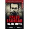 Pablo Escobar &eacute;s a cali kartell - A teljes t&ouml;rt&eacute;net, ami kimaradt a NETFLIX-en - Shaun Attwood