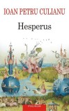 Hesperus - Paperback brosat - Ioan Petru Culianu - Polirom