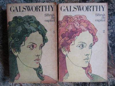 John Galsworthy - Sfarsit de capitol 2 volume (1985) foto