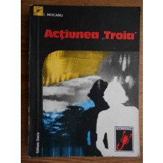 I. Mocanu - Actiunea Troia