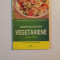 CARTE DE BUCATE VEGETARIENE de CORINNE T. NETZER , 1995