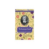 To Honour God: The Spirituality of Oliver Cromwell