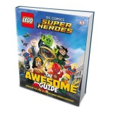 Lego DC Super Heroes- The Awesome Guide