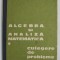 ALGEBRA SI ANALIZA MATEMATICA , CULEGERE DE PROBLEME , VOL. I de N. DONCIU , D. FLONDOR , 1978