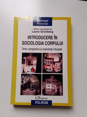 INTRODUCERE &amp;Icirc;N SOCIOLOGIA CORPULUI - LAURA GRUMBERG foto