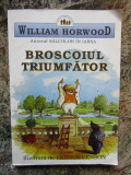 Broscoiul triumfator- William Horwood