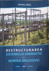 RESTRUCTURAREA SISTEMULUI ENERGETIC DIN NORDUL MOLDOVEI-DUMITRU COCA-324578