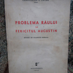 PROBLEMA RAULUI LA FERICITUL AUGUSTIN - Constantin C. Pavel (autograf) - 1937